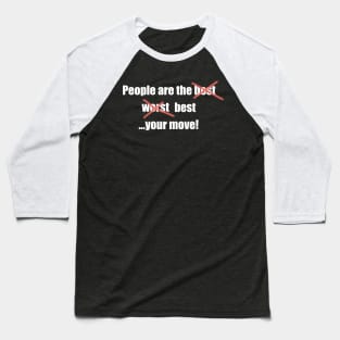 People are the best Baseball T-Shirt